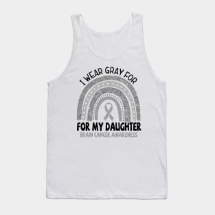 Brain Cancer Awareness, I wear gray for my Daughter, Gray Ribbon Tank Top